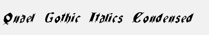 Quael Gothic Italics Condensed